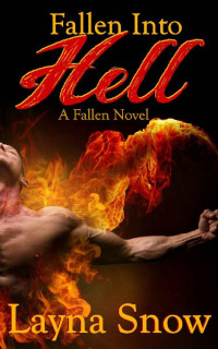Layna Snow — Fallen Into Hell: Fallen: Book 2