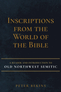 Peter Bekins — Inscriptions from the World of the Bible