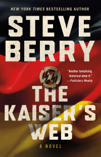 Steve Berry — The Kaiser's Web