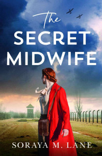 Soraya M. Lane — The Secret Midwife