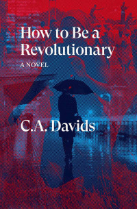 CA Davids; — How to Be a Revolutionary