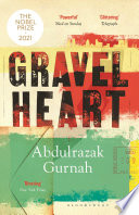 Abdulrazak Gurnah — Gravel Heart