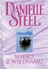 Steel Danielle — Wieści z Wietnamu