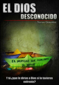 Xavier González — El Dios desconocido