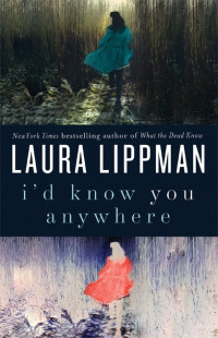 Laura Lippman — I'd Know You Anywhere