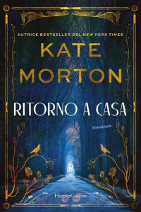 Kate Morton — Ritorno a casa