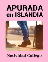 Natividad Gallego — (Clara Campo 2 ) Apurada en Islandia