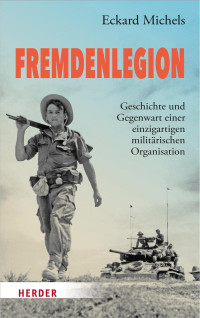 Eckard Michels — Fremdenlegion