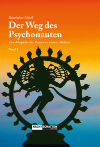 Stanislav Grof — Der Weg des Psychonauten: Enzyklopädie für Reisen in innere Welten - Band 2