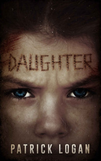 Patrick Logan — Daughter (Family Values Trilogy Book 3)