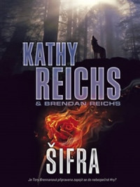 Kathy Reichs & Brendan Reichs — Šifra