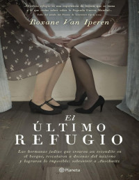 Roxane van Iperen — El Último Refugio