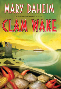 Mary Daheim — Clam Wake: A Bed-and-Breakfast Mystery (Bed-and-Breakfast Mysteries Book 29)