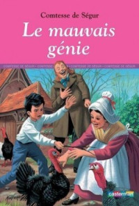 Comtesse de Ségur — Le Mauvais Génie