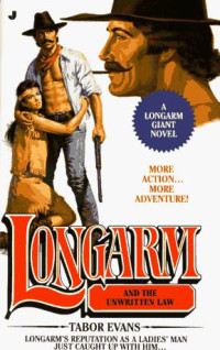 Tabor Evans — Longarm and the Unwritten Law