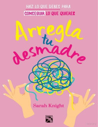 Sarah Knight — Arregla Tu Desmadre