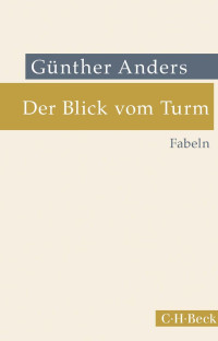 Günther Anders — Der Blick vom Turm