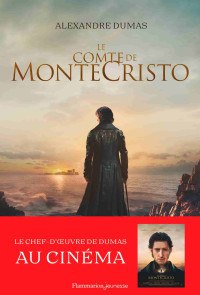 Alexandre Dumas — Le Comte de Monte-Cristo - Contient un cahier inédit avec des photos du film