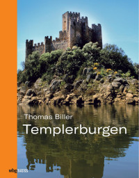 Biller, Thomas — Templerburgen