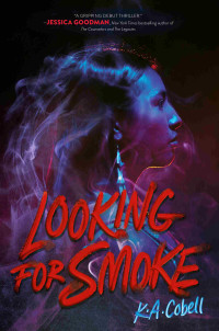 K. A. Cobell — Looking for Smoke