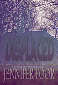 Jennifer Foor — Displaced