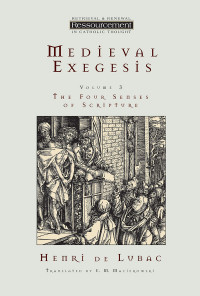 Henri de Lubac; — Medieval Exegesis, Vol. 3