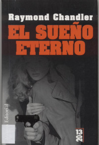 Raymond Chandler — EL SUEÑO ETERNO