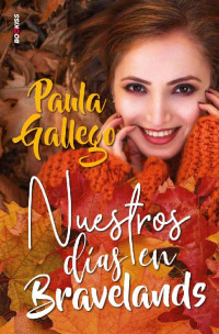 Paula Gallego — Nuestros días en Bravelands