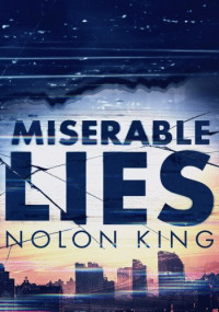 Nolon King — Miserable Lies