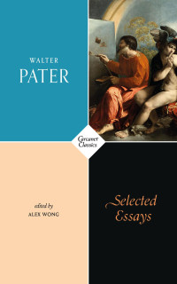 Walter Pater — Selected Essays