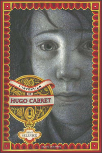 Brian Selznick — L’invention de Hugo Cabret