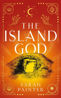 Sarah Painter — The Island God