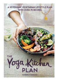 Kimberly Parsons — The Yoga Kitchen Plan