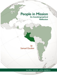 Samuel Escobar; — People in Mission