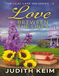 Judith Keim — Love Between the Lines (The Lilac Lake Inn 2)