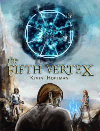 Kevin Hoffman [Hoffman, Kevin] — The Fifth Vertex