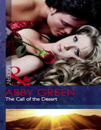 Abby Green [Green, Abby] — The Call of the Desert