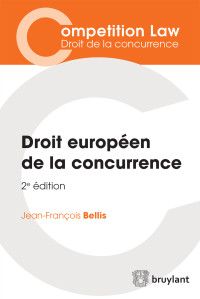 Jean-Franois Bellis; — Droit europen de la concurrence