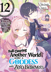 Isle Osaki — Full Clearing Another World under a Goddess with Zero Believers