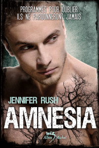 Rush, Jennifer [Rush, Jennifer] — Amnésia - 01 - Amnésia