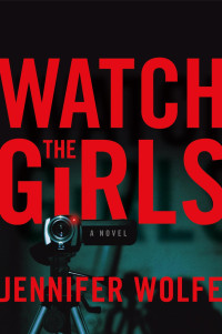 Jennifer Wolfe — Watch the Girls