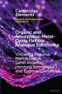 Vincenzo Pecunia, Marco Fattori, Sahel Abdinia, Henning Sirringhaus & Eugenio Cantatore — Organic and Amorphous-Metal-Oxide Flexible Analogue Electronics