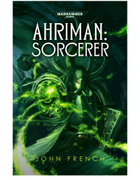 John French — Ahriman: Sorcerer