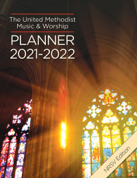 Bone, David L.;Scifres, Mary; & Mary Scifres — The United Methodist Music & Worship Planner 2021-2022 NRSV Edition