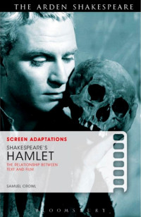 Samuel Crowl; — Screen Adaptations: Shakespeare's Hamlet