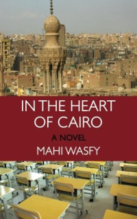 Mahi Wasfy [Wasfy, Mahi] — In the Heart of Cairo