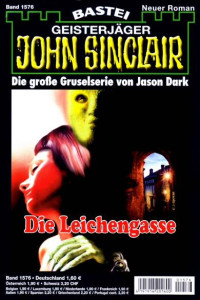 Dark, Jason — [John Sinclair 1576] • Die Leichengasse