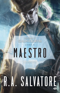 R. A. Salvatore [Salvatore, R. A.] — Maestro