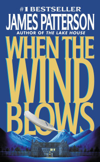 James Patterson — When the Wind Blows