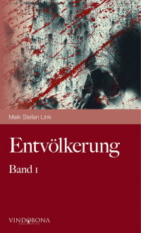 Link, Maik Stefan — Entvölkerung – Band 1